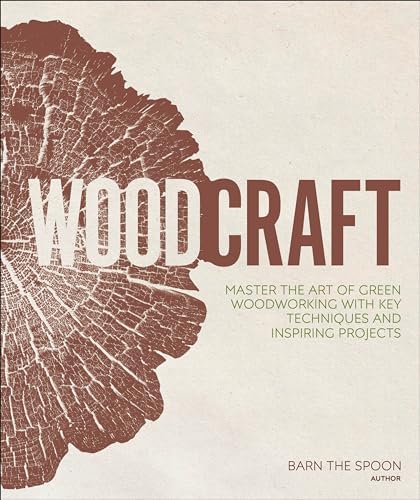 Green Woodworking: A Hands-On-Approach: Langsner, Drew